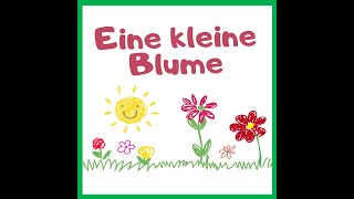 Frühlingslied Kinderlied Kinderlieder Frühling Eine kleine Blume