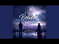 I Still Believe, Ya Allah