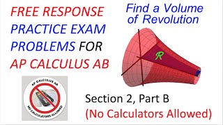 AP Calculus AB Exam Review 2024: Free Response Practice Exam Problems & Solutions