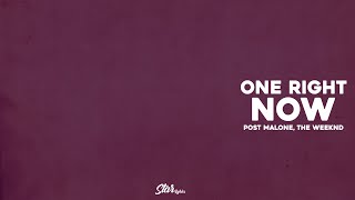 Post Malone, The Weeknd - One Right Now (Lyrics / Letra)