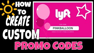 How to Create a Lyft Promo Code
