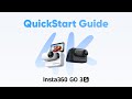 Insta360 GO 3S - QuickStart Guide