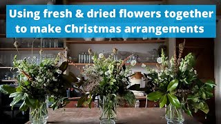 Let’s make a houseful of flowers for Christmas using dried and fresh flowers