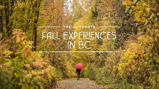 The Ultimate Fall Experiences in British Columbia