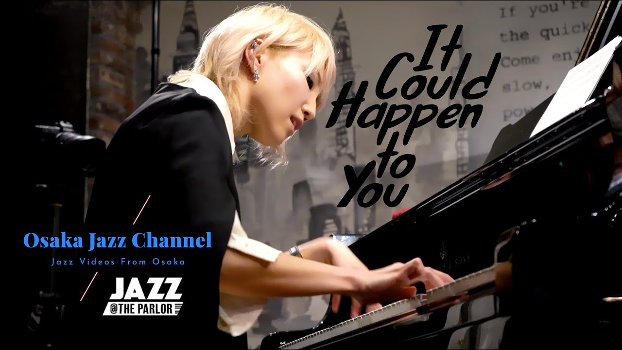 It Could Happen To You - Osaka Jazz Channel - Jazz @ The Parlor 2021.1. ...