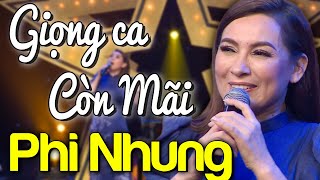 Cố NS PHI NHUNG Và Những Ca Khúc Vang Bóng Một Thời Sẽ Sống Mãi Cùng Thời Gian Trong Lòng Khán Giả