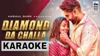 Diamond Da Challa Original Full Karaoke | Neha Kakkar