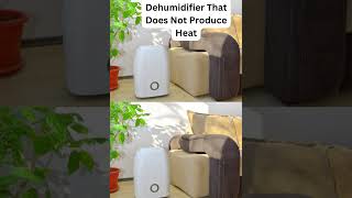 Dehumidifier That Does Not Produce Heat