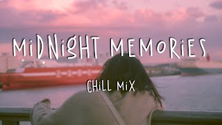 Midnight Memories 🌙 Chill Mix - English Chill Songs 2021