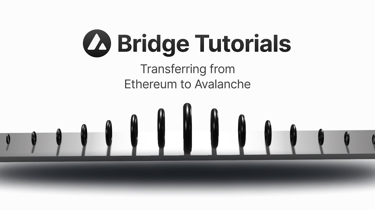 Avalanche Bridge: Transferring From Ethereum To Avalanche | Avalanche ...