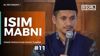 Al-Muyassar (11) : Isim Mabni - Ustadz M Abduh Tuasikal