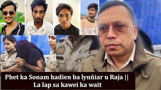 KA SONAM KA LA PYNPAIT 2 TYLLI KI PHONE BAD BUH TANG KAWEI MAR SHU DEP PYNÏAP ÏA U RAJA: VIVEK