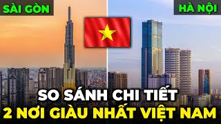 SÀI GÒN VS HÀ NỘI | SO SÁNH KHÁC BIỆT MÀ 99% MỌI NGƯỜI ĐANG NGHĨ SAI