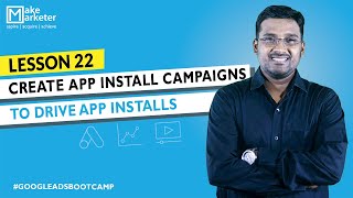 Google Ads Course - 2020 | Create Mobile App Install Campaigns in Google Ads (Part 22)