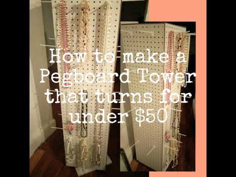 How to make a Pegboard Tower for under $50 How to make a Pegboard Tower for under $50