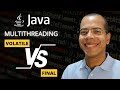 The Volatile and Final Keywords in Java | Multithreading in Java | Java Tutorial for Beginners