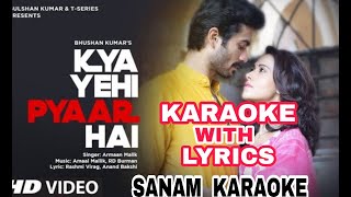 Kya Yahi Pyaar hai | Armaan Malik | Karaoke With Lyrics