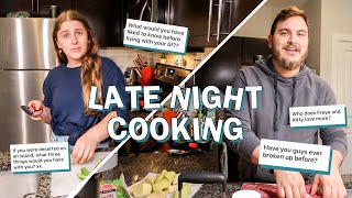 LATE NIGHT COOKING WITH MARISSA & GRIFF + a little q&a! have we broken up?