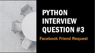 Python Interview Question #3 | Facebook Data Science | Interview Question Answered