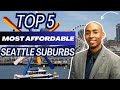 Top 5 Most Affordable Seattle Suburbs | Living in Seattle