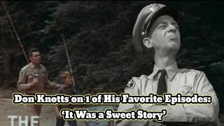 Don Knotts on One of His Favorite Episodes: ‘It Was a Sweet Story’