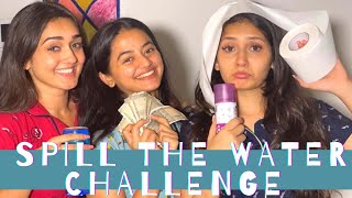 Spill The Water Challenge | @HELLYSHAHOFFICIAL | Sharma Sisters | Tanya Sharma | Kritika Sharma