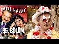 Tatlı Hayat 95. Bölüm