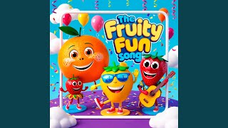 The Fruity Fun Song