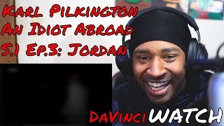 An Idiot Abroad Season 1 Ep.3: Jordan | DaVinci Watch