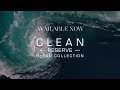 introducing clean reserve h2eau collection