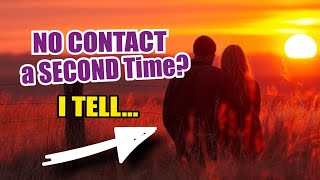 ✌️ Can NO CONTACT Work a SECOND Time to WIN BACK YOUR EX?