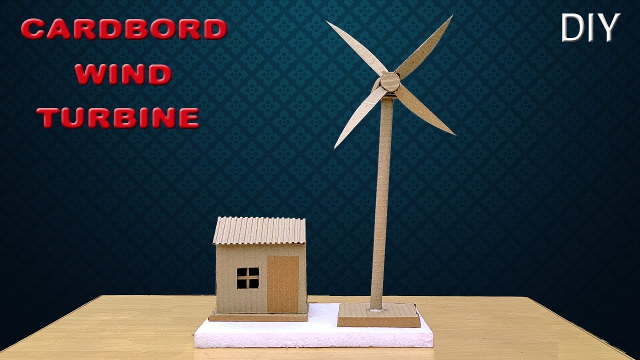 How To Make Cool Working Model Of A Simple Wind Turbine From Cardboard ...