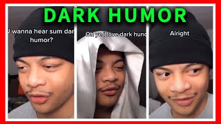 WANNA HEAR SOME DARK HUMOR? / Trending Tik Tok videos, Compilations, Challenges, Funny TIKTOK clips