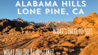 Alabama Hills Lone Pine, CA - Rough Roads? What’s there to do? #rvtravel