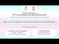 Day 2: Audio and Video Resources for the Teaching and Learning of Mathematics