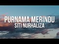 Siti Nurhaliza - Purnama Merindu（Lirik Video)