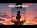 For The Rest Of My Life - Maher Zain (Speed Up + Reverb) - Vocals Only