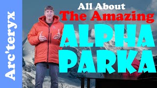 Arc'teryx Alpha Parka সম্পর্কে আপনার যা কিছু জানা দরকার