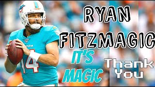 Ryan Fitzmagic Dolphins Highlights || “It’s Magic” || THANK YOU || Appreciation Video 2019-2020