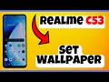 Set Wallpaper Realme C53 || How to set wallpaper settings || How to use Wallpaper options