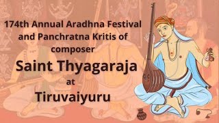 The Inaugural function of 174th Annual Aradhana Festival of Saint Thyagaraja from Thiruvaiyaru'