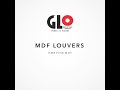 GLO MDF LOUVERS