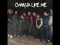 Mc Scorpz , Gldn Byz , Tactics - Charva Like Me (Official Video)