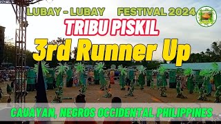 3rd Runner Up - Tribu Piskil | Lubay-Lubay Festival 2024 | Cauayan Negros Occidental