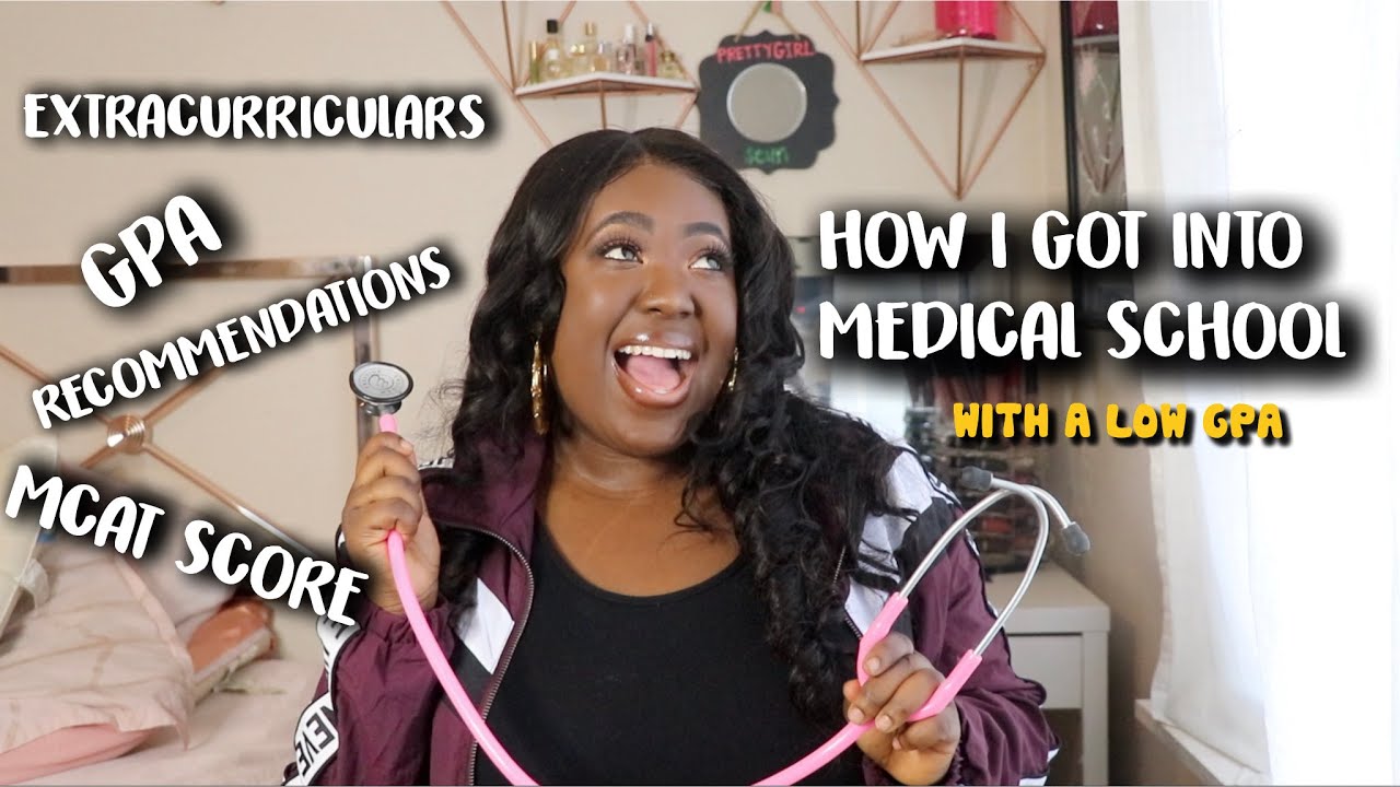 How I Got Into Medical School Youtube