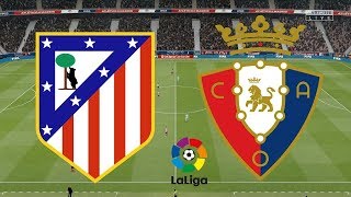 Atletico Madrid Vs Osasuna Laliga Santander Live
