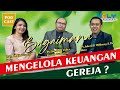 Bagaimana Mengelola Keuangan Gereja? | Ps. Drs. Kono Zebua