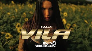 TOZLA - VILA (OFFICIAL VIDEO)