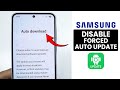 [2026] How to Disable & Stop Samsung Forced Auto Update