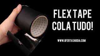 [COLA TUDO] Fita adesiva para reparos instantâneos Flex Tape